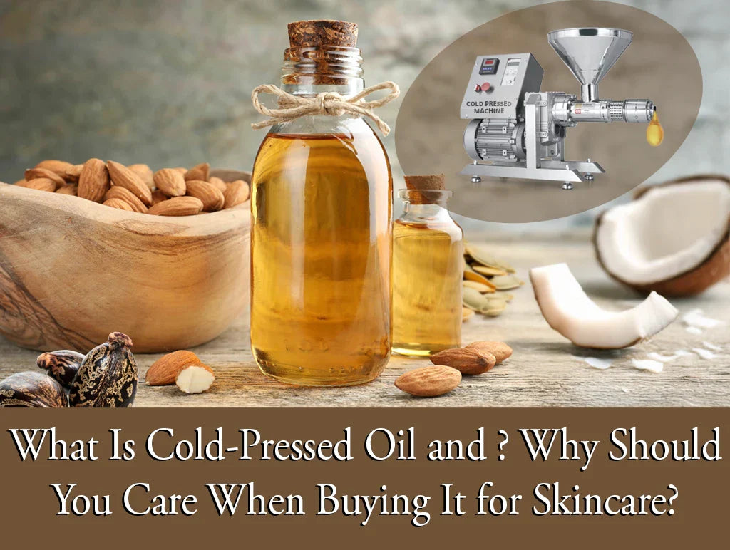 What Is Cold-Pressed Oil and Why Should You Care When Buying It for Hair and Skincare?